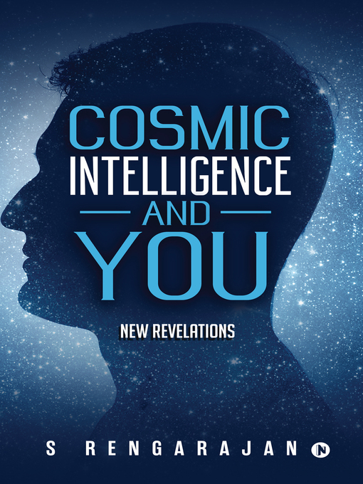 Title details for Cosmic Intelligence and You by S. Rengarajan - Available